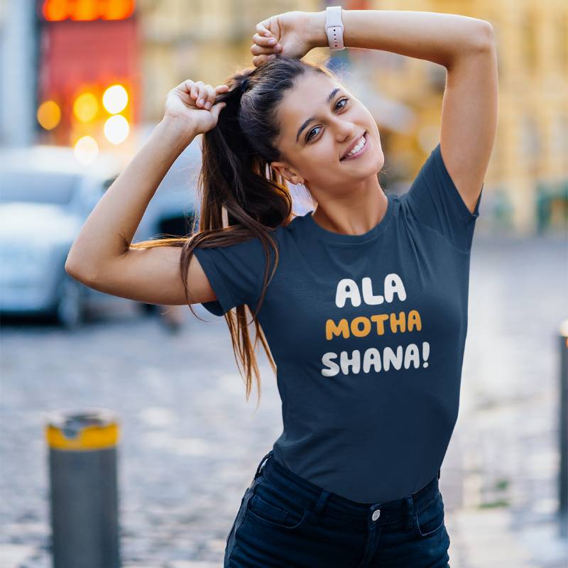 Ala Motha Shana T-shirt